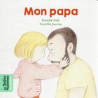 Couverture du livre « Mon papa » de Davide Cali et Camille Jourdy aux éditions Bayard Jeunesse