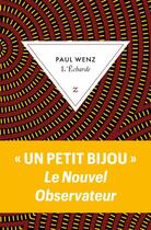 Couverture du livre « L'écharde » de Paul Wenz aux éditions Zulma