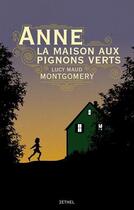 Couverture du livre « Anne Shirley Tome 1 : Anne, la maison aux pignons verts » de Lucy Maud Montgomery aux éditions Zethel