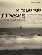Couverture du livre « La traversee (du paysage) » de Coulange Jean-Guy aux éditions Hippocampe
