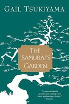 Couverture du livre « THE SAMURAI'S GARDEN » de Gail Tsukiyama aux éditions St Martin's Press