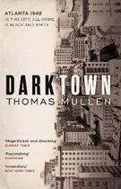 Couverture du livre « DARKTOWN » de Thomas Mullen aux éditions Abacus