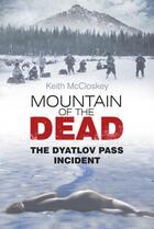 Couverture du livre « Mountain of the Dead » de Mccloskey Keith aux éditions History Press Digital