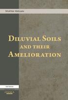 Couverture du livre « Diluvial Soils and Their Amelioration » de Abduyev Mukhtar aux éditions Garnet Publishing Uk Ltd