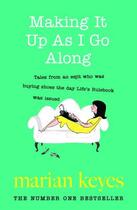 Couverture du livre « MAKING IT UP AS I GO ALONG » de Marian Keyes aux éditions Adult Pbs