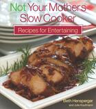 Couverture du livre « Not Your Mother's Slow Cooker Recipes for Entertaining » de Kaufman Julie aux éditions Harvard Common Press