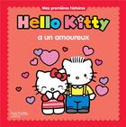 Couverture du livre « Hello Kitty ; Hello Kitty a un amoureux » de  aux éditions Hachette Jeunesse
