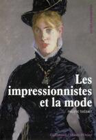 Couverture du livre « Les impressionnistes et la mode » de Philippe Thiebaut aux éditions Gallimard