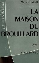 Couverture du livre « La maison du brouillard » de Bombal Maria-Luisa aux éditions Gallimard