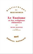 Couverture du livre « Le Taoïsme et les religions chinoises » de Henri Maspero aux éditions Gallimard