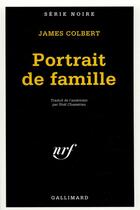 Couverture du livre « Portrait de famille » de James Colbert aux éditions Gallimard