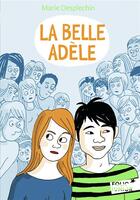 Couverture du livre « La belle Adèle » de Marie Desplechin aux éditions Gallimard-jeunesse