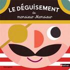 Couverture du livre « Le déguisement de monsieur Monsieur » de Georgette aux éditions Nathan