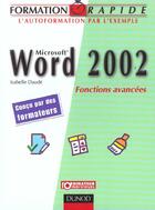 Couverture du livre « Word 2002 ; Fonctions Avancees » de Isabelle Daude aux éditions Dunod