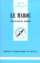 Couverture du livre « Maroc (le) » de Jean-Louis Miege aux éditions Que Sais-je ?