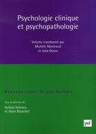 Couverture du livre « Psychologie clinique et psychopathologique » de Michele Montreuil aux éditions Puf