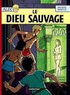 Couverture du livre « Alix Tome 9 : le dieu sauvage » de Jacques Martin aux éditions Casterman