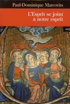 Couverture du livre « L'Esprit se joint à notre esprit » de Marcovits Paul-Domin aux éditions Cerf