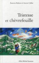 Couverture du livre « Histoire de la grande forêt ; tristesse et chèvrefeuille » de Ramona Badescu et Aurore Callias aux éditions Albin Michel