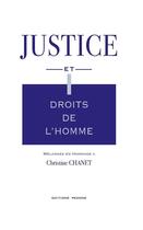 Couverture du livre « Justice et droits de l'homme ; mélanges en hommage à Christine Chanet » de  aux éditions Pedone