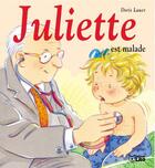 Couverture du livre « Juliette est malade » de Doris Lauer aux éditions Lito