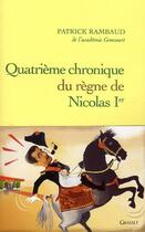 Couverture du livre « Quatrième chronique du règne de Nicolas 1er » de Patrick Rambaud aux éditions Grasset