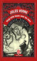 Couverture du livre « Vingt mille lieues sous les mers » de Jules Verne aux éditions Le Livre De Poche