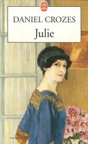 Couverture du livre « Julie » de Crozes-D aux éditions Le Livre De Poche