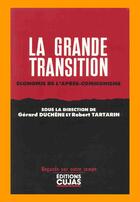Couverture du livre « La grande transition ; économie de l'après-communisme » de Gerard Duchene et Robert Tartarin aux éditions Cujas