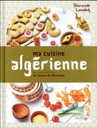 Couverture du livre « Ma cuisine algérienne » de Sherazade Laoudedj aux éditions Solar