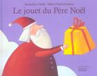 Couverture du livre « Le jouet du pere noel » de Held/Charbonneaux aux éditions Rocher