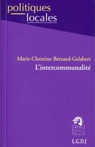 Couverture du livre « Intercommunalite » de Bernard-Gelabert Mar aux éditions Lgdj