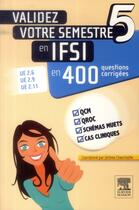 Couverture du livre « Validez votre semestre 5 en ifsi en 400 questions corrigées » de Coulon et Jerome Chevillotte aux éditions Elsevier-masson