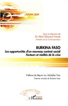 Couverture du livre « Burkina Faso ; les opportunités d'un nouveau contrat social ; facteurs et réalités de la crise » de Alain Edouard Traore aux éditions L'harmattan