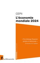 Couverture du livre « L'économie mondiale 2024 » de Cepii (Centre D'Etud aux éditions La Decouverte