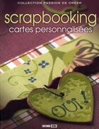 Couverture du livre « Scrapbooking, cartes personnalisées » de Brozinska Anastas. aux éditions Editions Esi