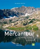 Couverture du livre « Mercantour remarquable » de Claude Raybaud aux éditions Gilletta