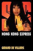 Couverture du livre « SAS Tome 127 : Hong Kong express » de Gerard De Villiers aux éditions Editions Gérard De Villiers