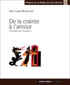 Couverture du livre « De la crainte à l'amour » de Loyse Morard aux éditions Saint-leger