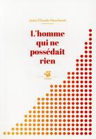 Couverture du livre « L'homme qui ne possédait rien » de Jean-Claude Mourlevat aux éditions Thierry Magnier