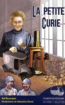 Couverture du livre « La petite Curie » de Rafi Toumayan et Sebastien David aux éditions L'evolution