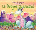 Couverture du livre « Le dragon gourmand » de Foogy et Zanapa aux éditions P'tit Louis