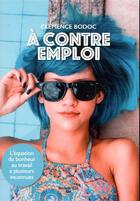 Couverture du livre « À contre emploi » de Clemence Bodoc aux éditions Nouvelle Cite