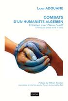 Couverture du livre « Combats d'un humaniste algérien ; entretien avec Pierre Guelff » de Larbi Adouane aux éditions Ece-d