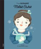 Couverture du livre « Petite & GRANDE : Marie Curie » de Maria Isabel Sanchez Vegara et Frau Isa aux éditions Kimane
