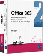 Couverture du livre « Office 365 ; apprenez à communiquer, à collaborer en ligne et découvrez les principaux usages » de Myriam Gris et Gilles Balmisse aux éditions Eni