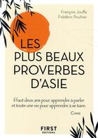 Couverture du livre « Plus beaux proverbes d'Asie » de Francois Jouffa et Frederic Pouhier aux éditions First