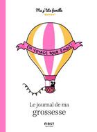 Couverture du livre « Le journal de ma grossesse (3e édition) » de Olivia Toja et Nathalie Jomard aux éditions First