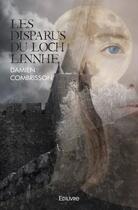 Couverture du livre « Les disparus du loch linnhe » de Damien Combrisson aux éditions Edilivre