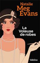 Couverture du livre « La voleuse de robes » de Natalie Meg Evans aux éditions Ookilus